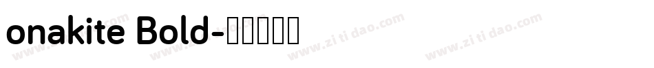 onakite Bold字体转换